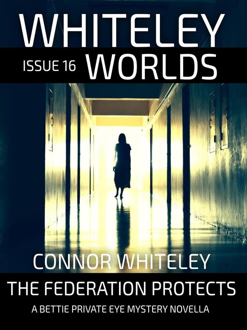 Title details for Whiteley Worlds Issue 16 by Connor Whiteley - Available
